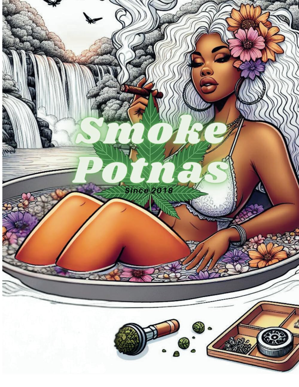 Smoke Potnas Since 2018 Coloring Book